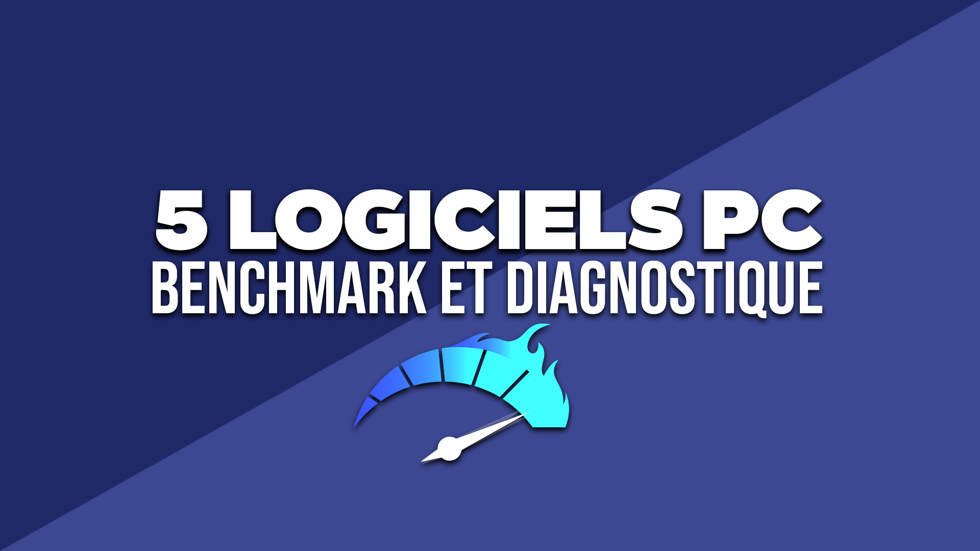 You are currently viewing 5 Logiciels de Benchmark et de Diagnostics pour tester ton PC