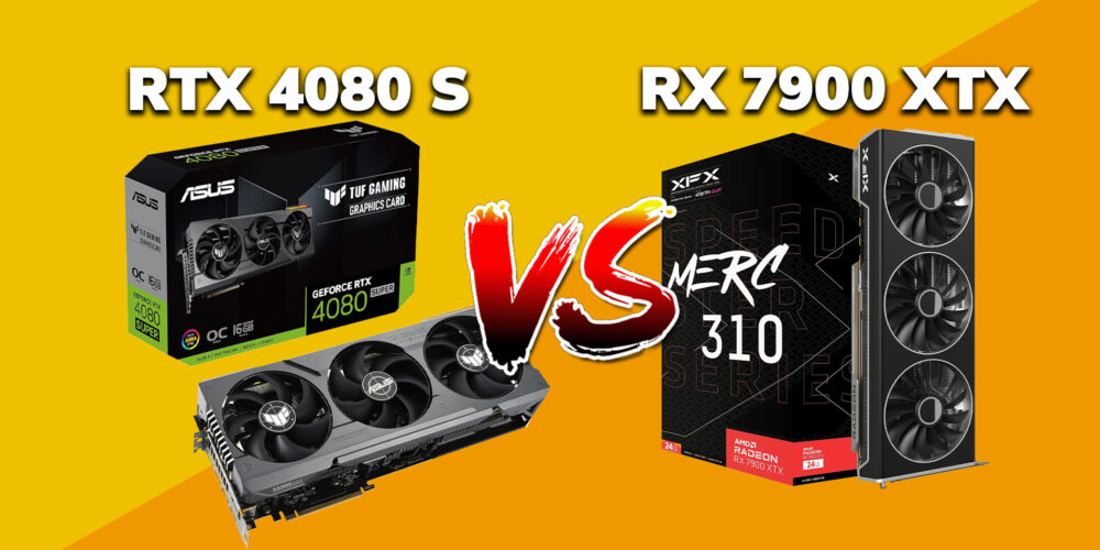 RTX 4080 SUPER vs RX 7900 XTX : Quelle carte graphique choisir ?